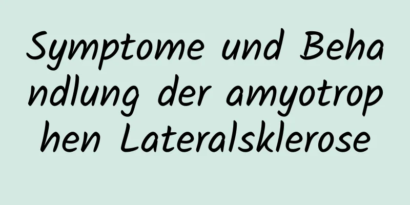Symptome und Behandlung der amyotrophen Lateralsklerose