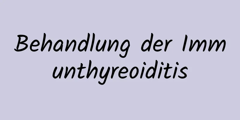 Behandlung der Immunthyreoiditis