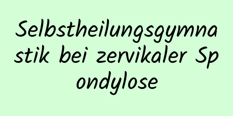 Selbstheilungsgymnastik bei zervikaler Spondylose