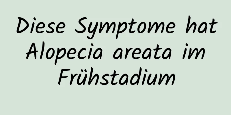 Diese Symptome hat Alopecia areata im Frühstadium