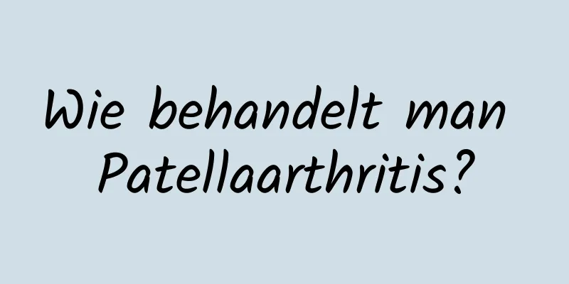 Wie behandelt man Patellaarthritis?