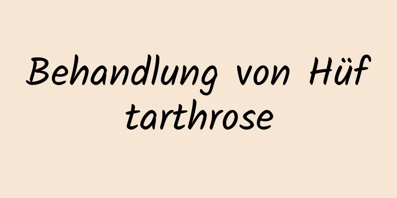 Behandlung von Hüftarthrose