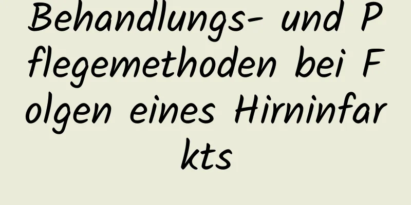 Behandlungs- und Pflegemethoden bei Folgen eines Hirninfarkts