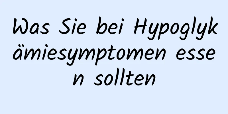Was Sie bei Hypoglykämiesymptomen essen sollten