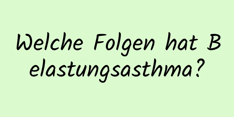 Welche Folgen hat Belastungsasthma?