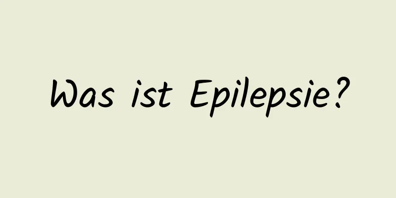 Was ist Epilepsie?