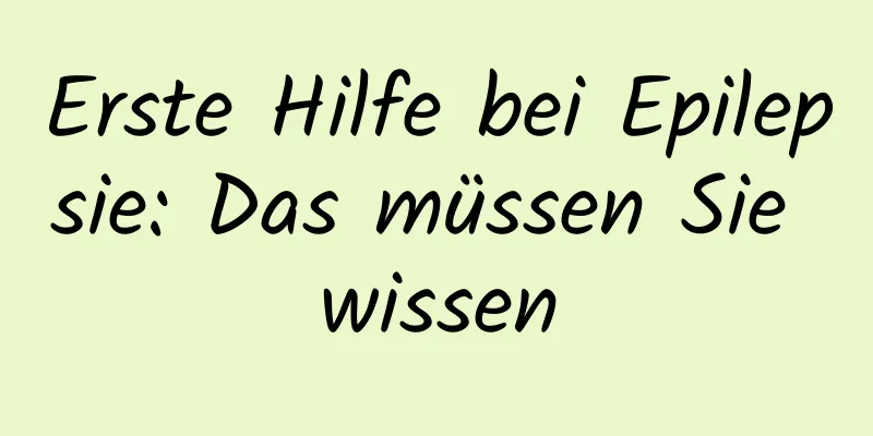 Erste Hilfe bei Epilepsie: Das müssen Sie wissen