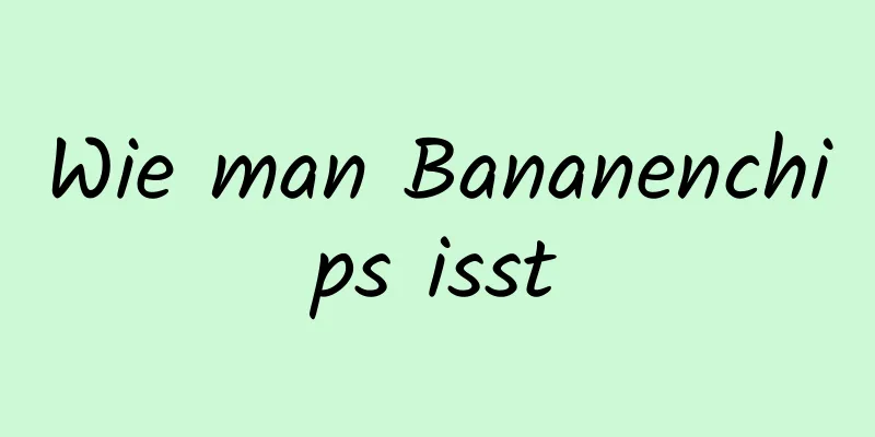 Wie man Bananenchips isst