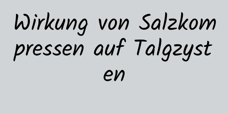 Wirkung von Salzkompressen auf Talgzysten