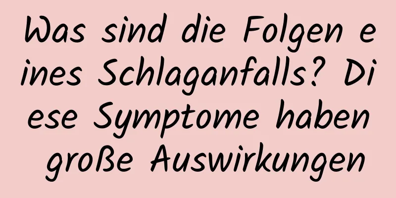Was sind die Folgen eines Schlaganfalls? Diese Symptome haben große Auswirkungen