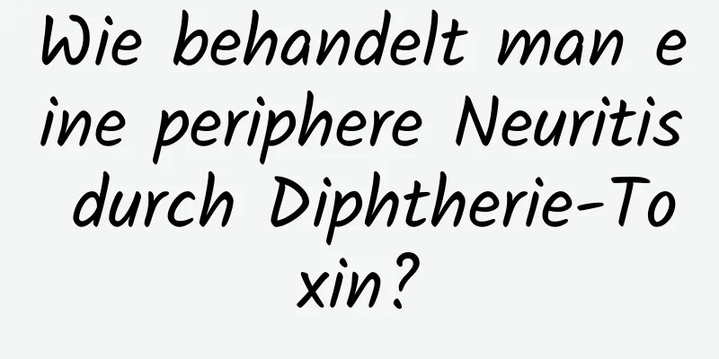 Wie behandelt man eine periphere Neuritis durch Diphtherie-Toxin?