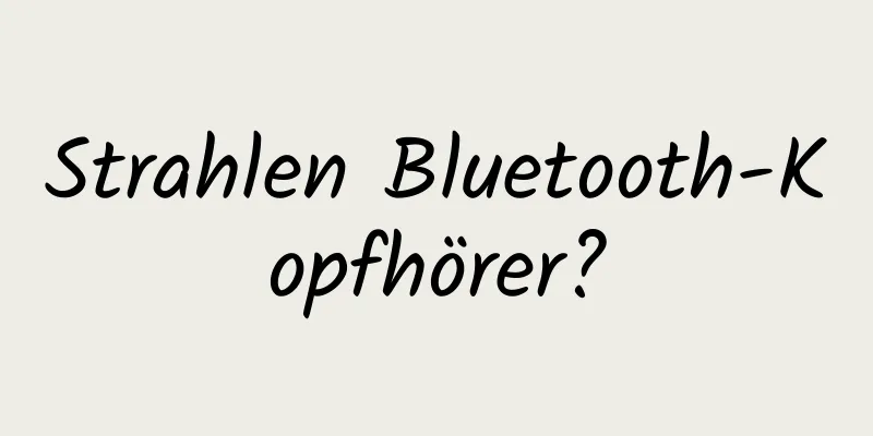 Strahlen Bluetooth-Kopfhörer?