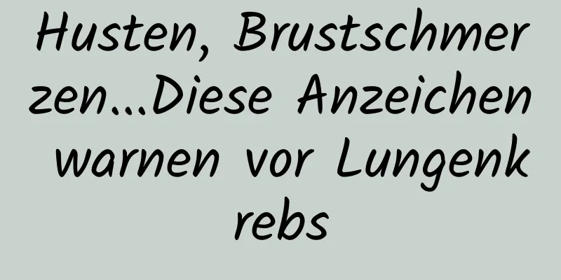 Husten, Brustschmerzen...Diese Anzeichen warnen vor Lungenkrebs