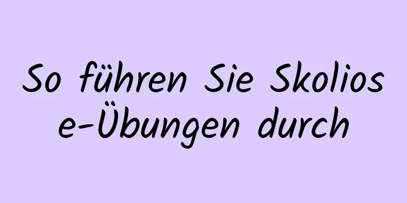 So führen Sie Skoliose-Übungen durch