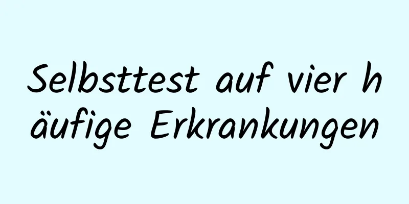 Selbsttest auf vier häufige Erkrankungen