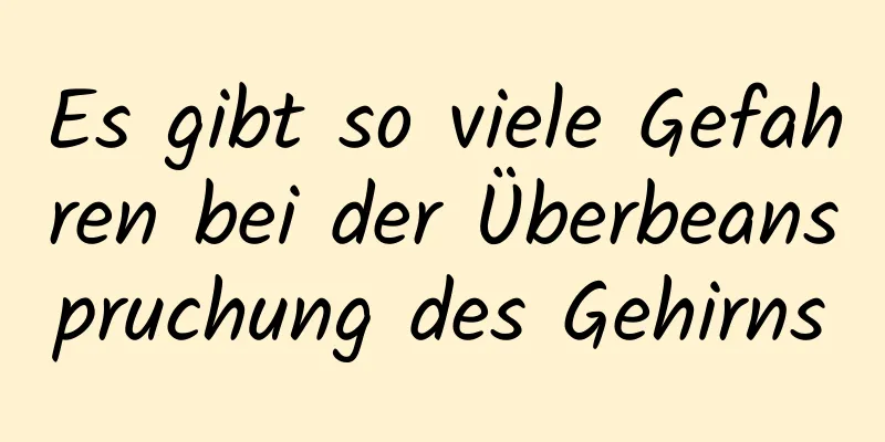 Es gibt so viele Gefahren bei der Überbeanspruchung des Gehirns