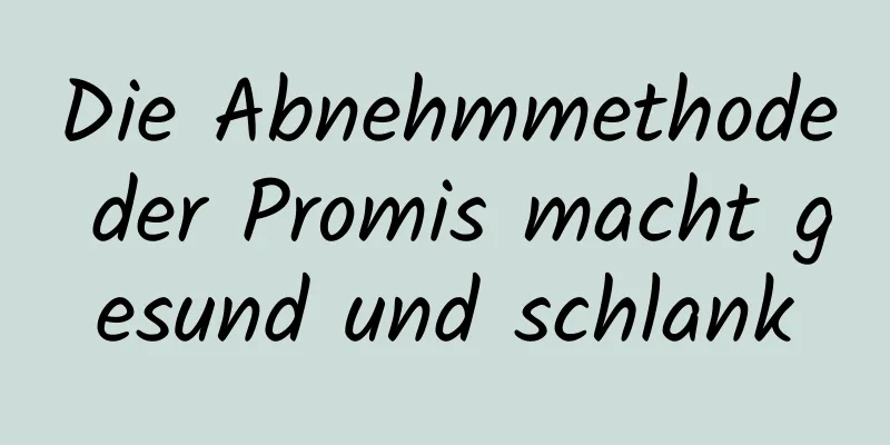 Die Abnehmmethode der Promis macht gesund und schlank