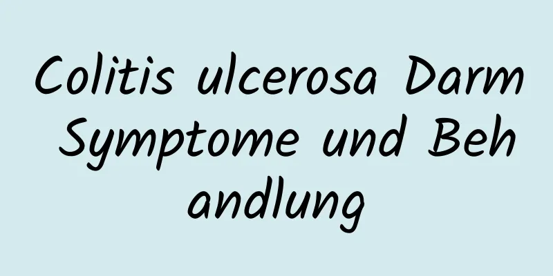 Colitis ulcerosa Darm Symptome und Behandlung