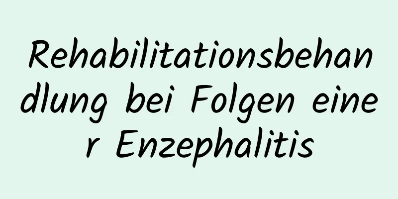 Rehabilitationsbehandlung bei Folgen einer Enzephalitis