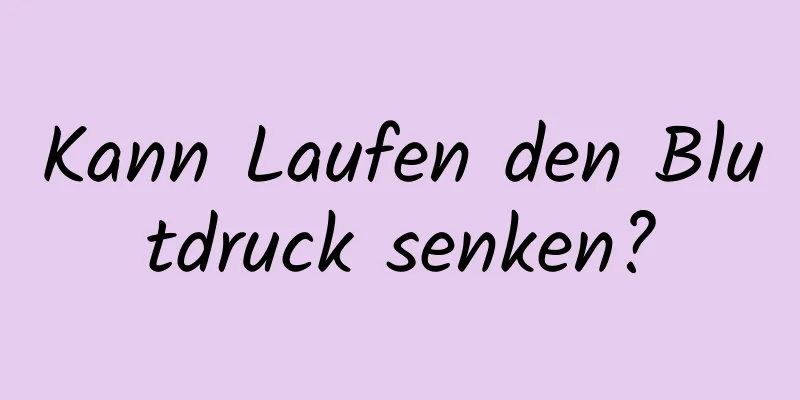 Kann Laufen den Blutdruck senken?