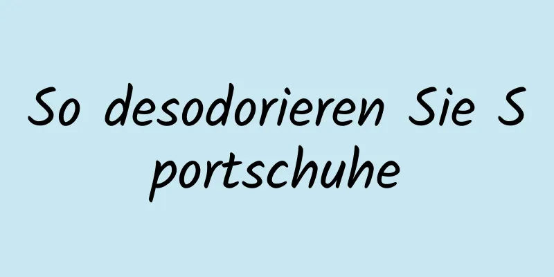 So desodorieren Sie Sportschuhe