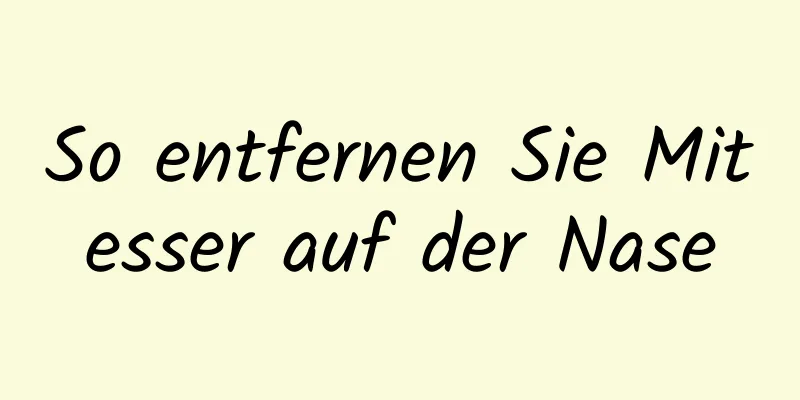 So entfernen Sie Mitesser auf der Nase
