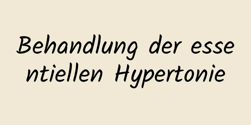 Behandlung der essentiellen Hypertonie