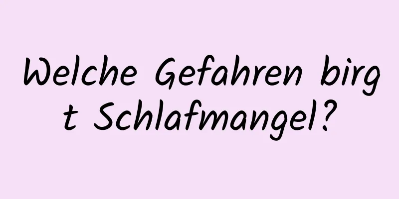 Welche Gefahren birgt Schlafmangel?