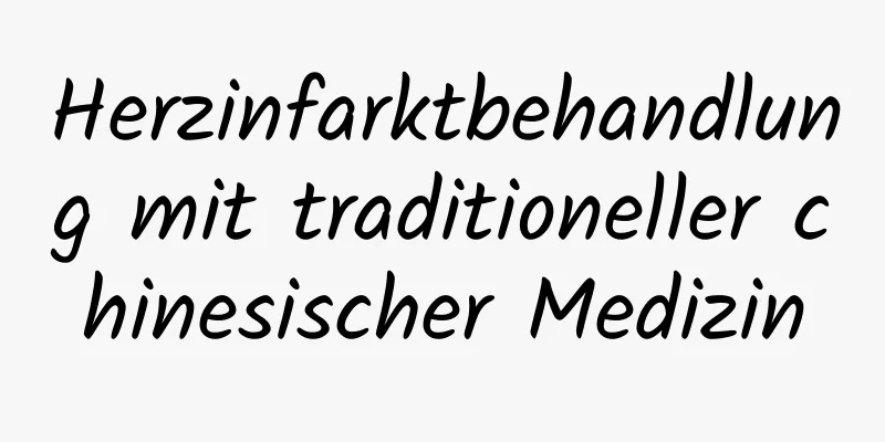 Herzinfarktbehandlung mit traditioneller chinesischer Medizin