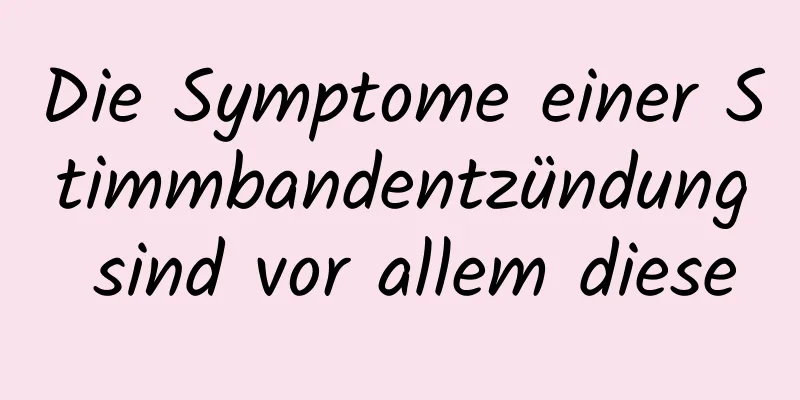 Die Symptome einer Stimmbandentzündung sind vor allem diese