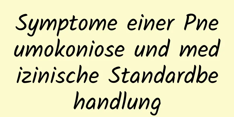 Symptome einer Pneumokoniose und medizinische Standardbehandlung