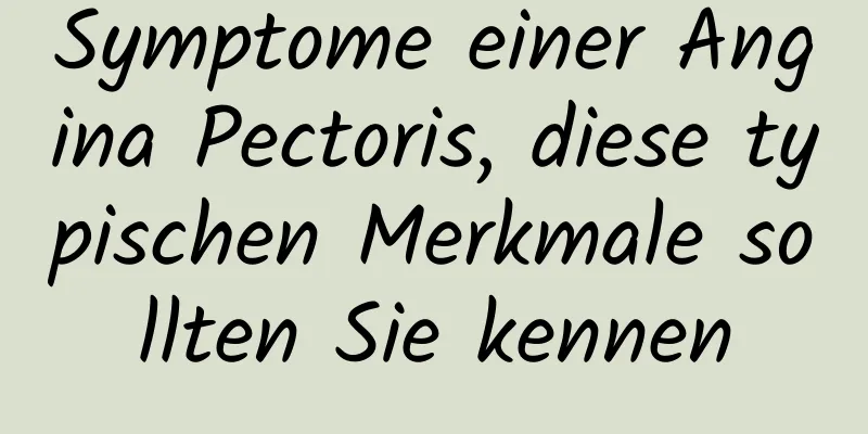 Symptome einer Angina Pectoris, diese typischen Merkmale sollten Sie kennen