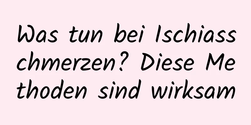 Was tun bei Ischiasschmerzen? Diese Methoden sind wirksam