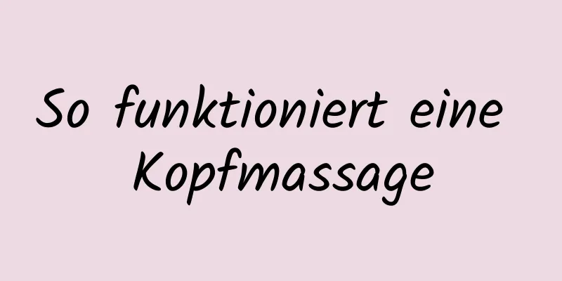 So funktioniert eine Kopfmassage