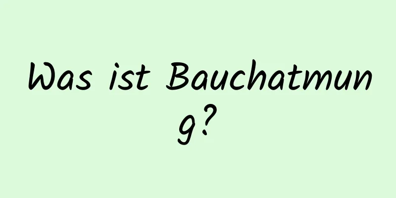 Was ist Bauchatmung?