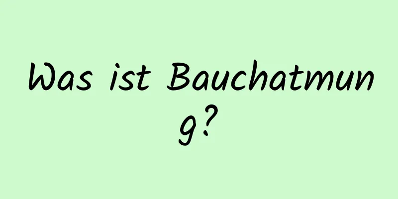 Was ist Bauchatmung?