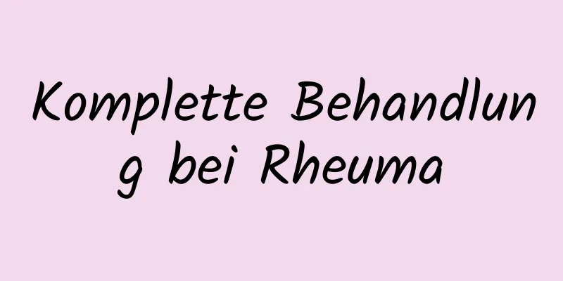 Komplette Behandlung bei Rheuma