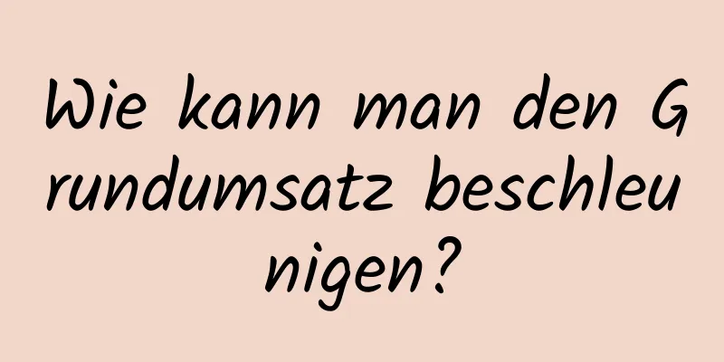 Wie kann man den Grundumsatz beschleunigen?