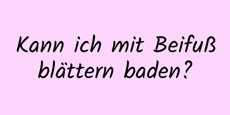 Kann ich mit Beifußblättern baden?