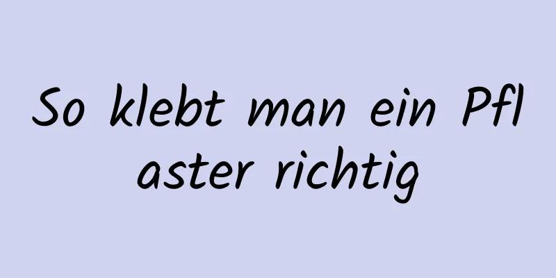 So klebt man ein Pflaster richtig