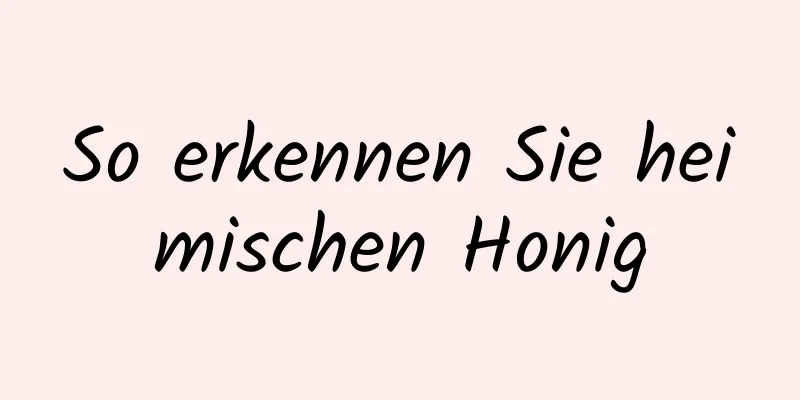 So erkennen Sie heimischen Honig