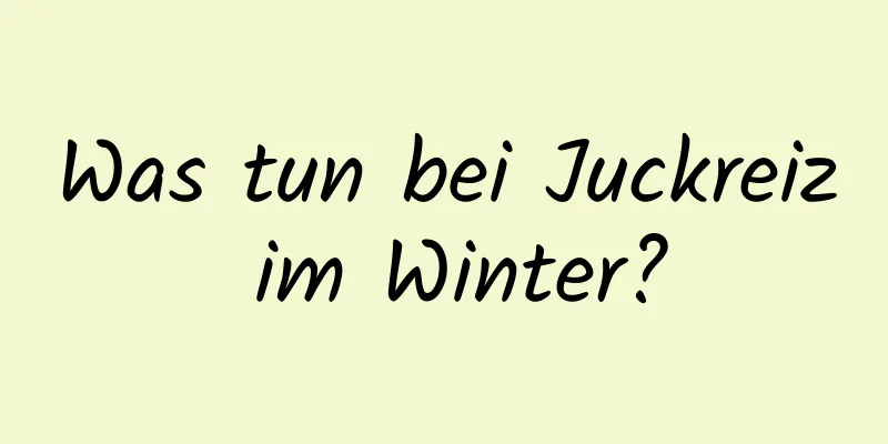 Was tun bei Juckreiz im Winter?