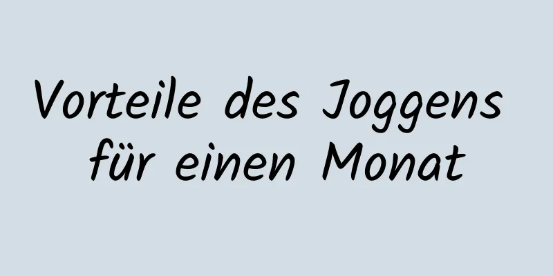 Vorteile des Joggens für einen Monat