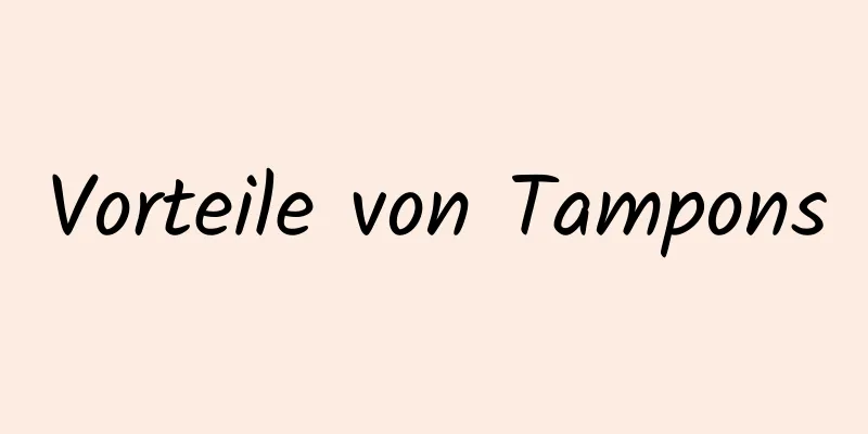 Vorteile von Tampons
