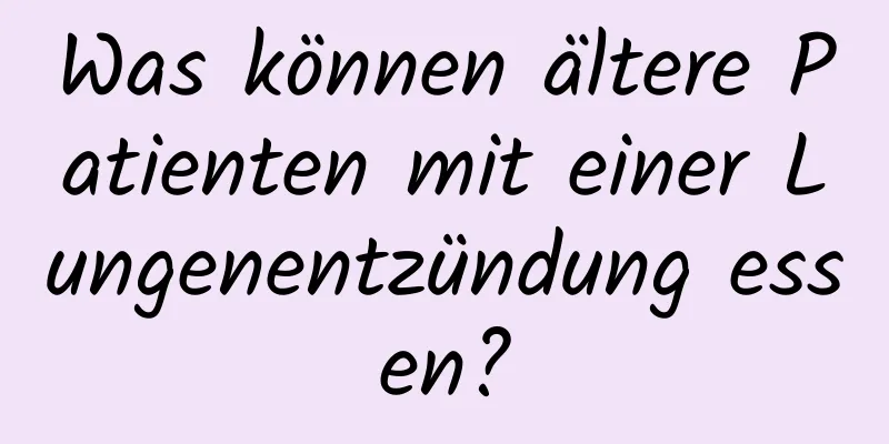 Was können ältere Patienten mit einer Lungenentzündung essen?