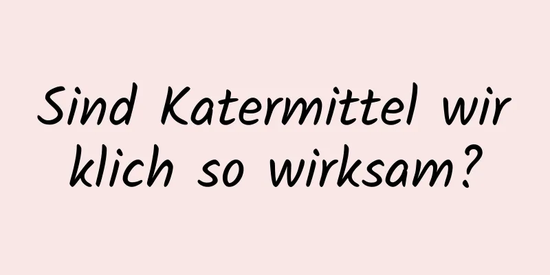 Sind Katermittel wirklich so wirksam?