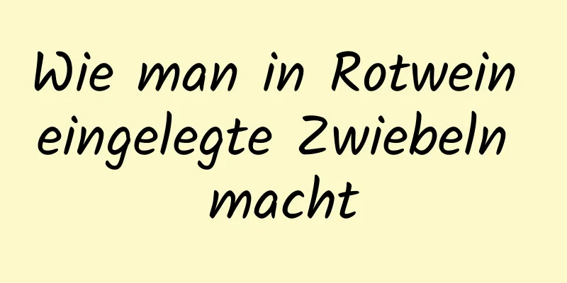 Wie man in Rotwein eingelegte Zwiebeln macht