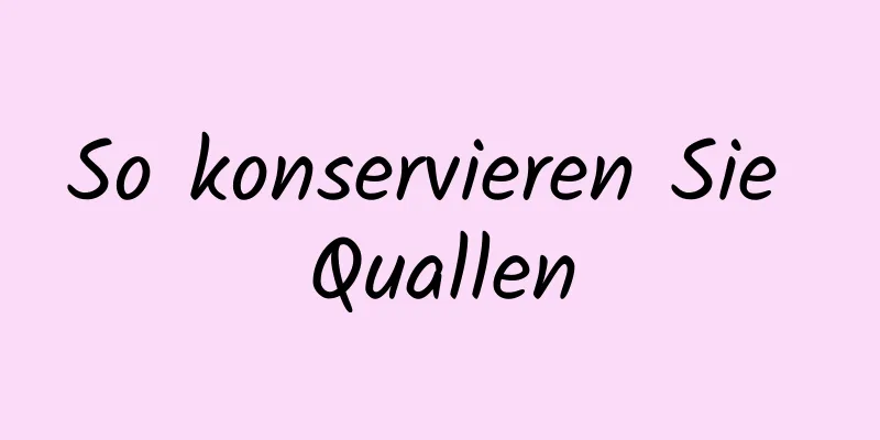 So konservieren Sie Quallen