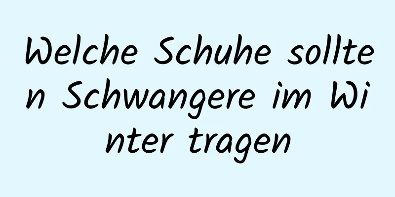 Welche Schuhe sollten Schwangere im Winter tragen