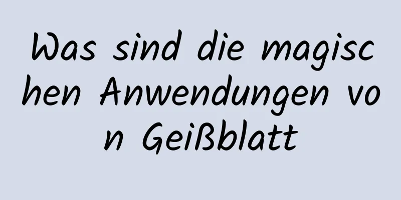 Was sind die magischen Anwendungen von Geißblatt